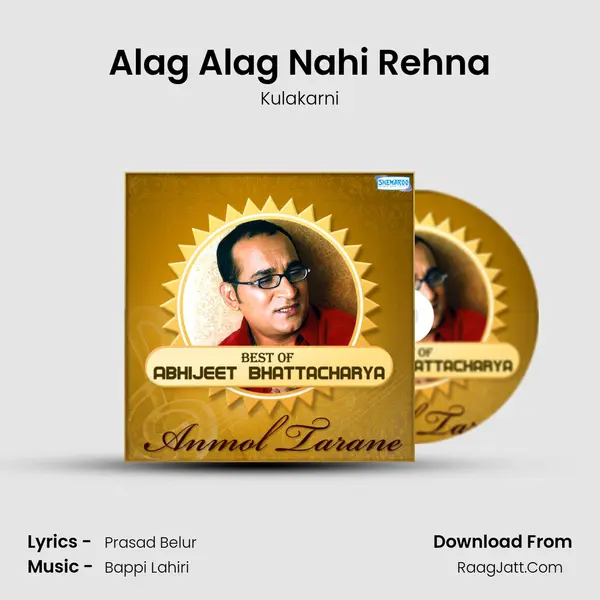 Alag Alag Nahi Rehna MP3 Song by Kulakarni Cover