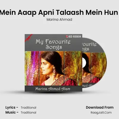 Mein Aaap Apni Talaash Mein Hun (Mixed Raag Pahadi) MP3 Song by Marina Ahmad Cover