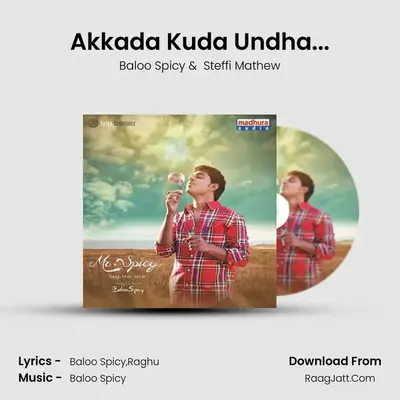Akkada Kuda Undha... MP3 Song by Baloo Spicy Cover