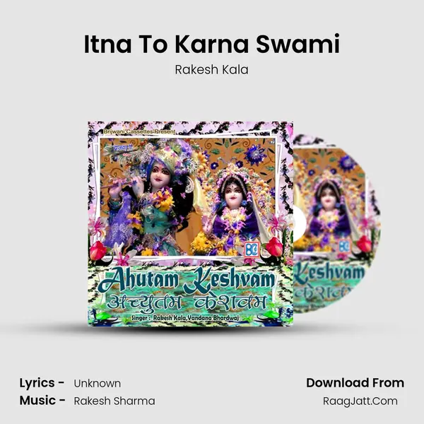 Itna To Karna Swami MP3 Song by Rakesh Kala Cover