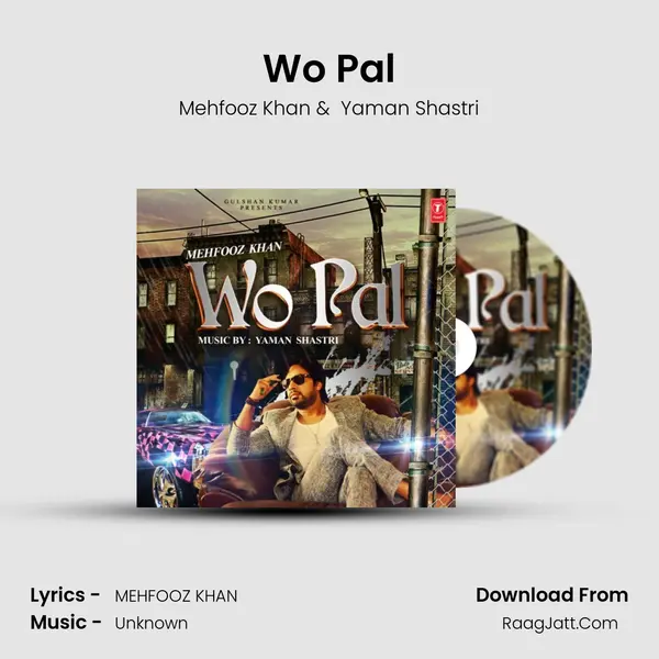 Wo Pal - Mehfooz Khan