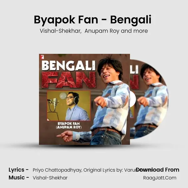 Byapok Fan - Bengali (From Fan) - Anupam Roy