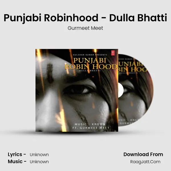 Punjabi Robinhood - Dulla Bhatti MP3 Song by Gurmeet Meet Cover