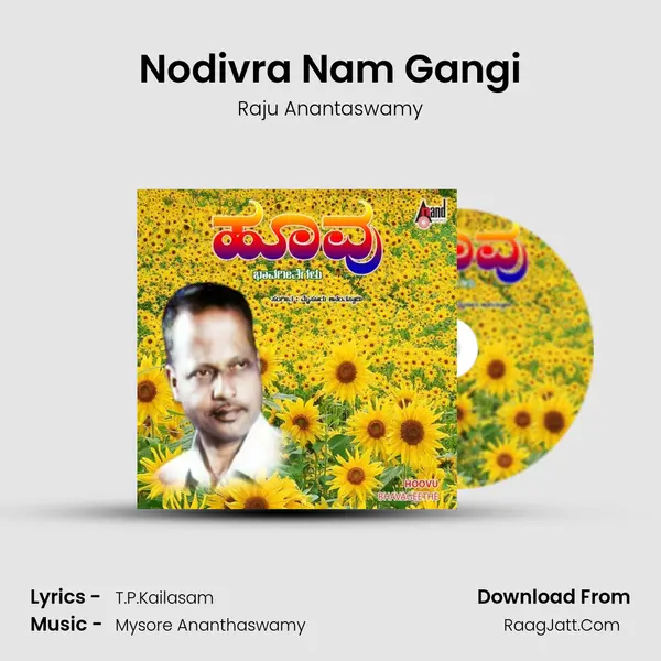 Nodivra Nam Gangi MP3 Song by Raju Anantaswamy Cover