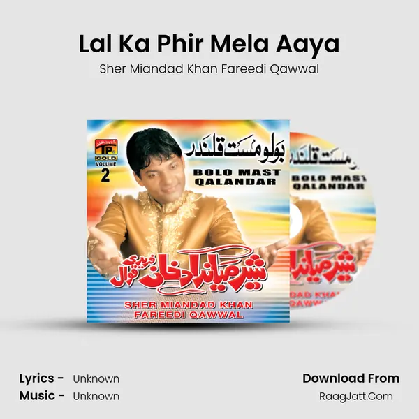 Lal Ka Phir Mela Aaya MP3 Song by Sher Miandad Khan Fareedi Qawwal Cover