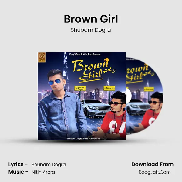 Brown Girl - Shubam Dogra