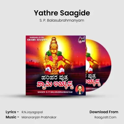 Yathre Saagide MP3 Song by S. P. Balasubrahmanyam Cover