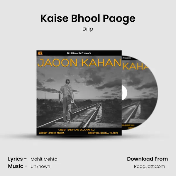 Kaise Bhool Paoge MP3 Song by Dilip Cover