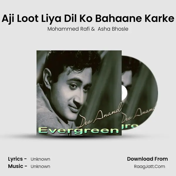 Aji Loot Liya Dil Ko Bahaane Karke MP3 Song by Mohammed Rafi Cover