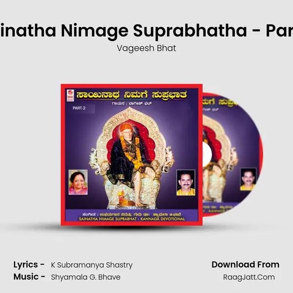 Sainatha Nimage Suprabhatha-Part-2 - Vageesh Bhat