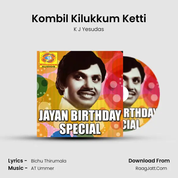 Kombil Kilukkum Ketti MP3 Song by K J Yesudas Cover