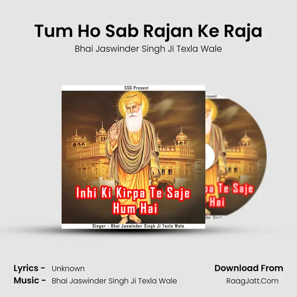 Tum Ho Sab Rajan Ke Raja MP3 Song by Bhai Jaswinder Singh Ji Texla Wale Cover
