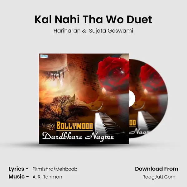 Kal Nahi Tha Wo Duet mp3 song