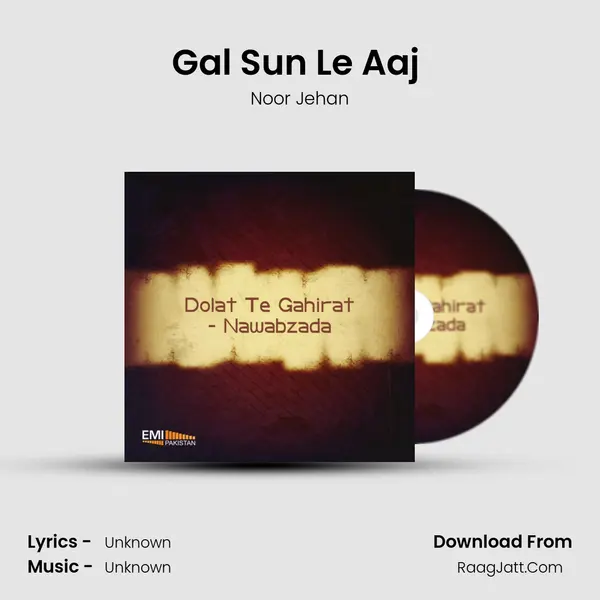 Gal Sun Le Aaj (From 