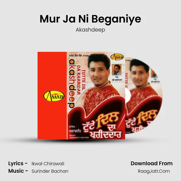 Mur Ja Ni Beganiye MP3 Song by Akashdeep Cover
