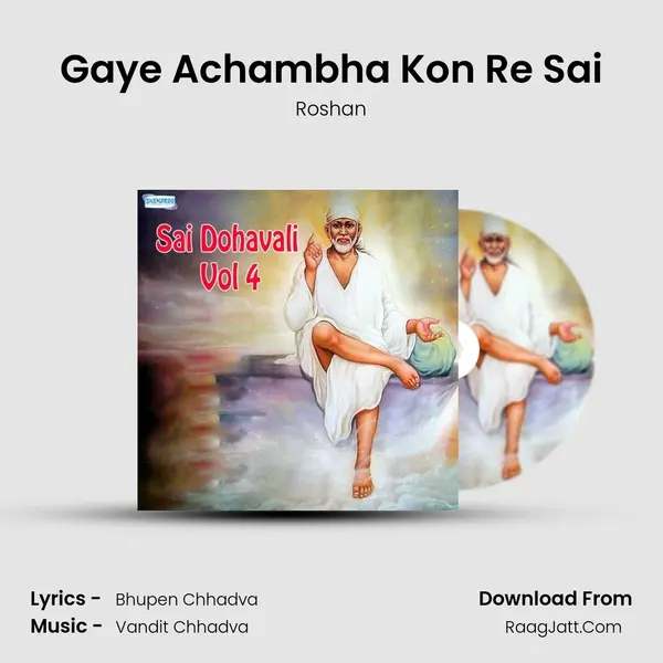 Gaye Achambha Kon Re Sai MP3 Song by Roshan Cover