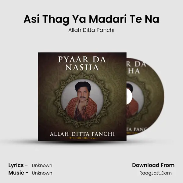 Asi Thag Ya Madari Te Na MP3 Song by Allah Ditta Panchi Cover