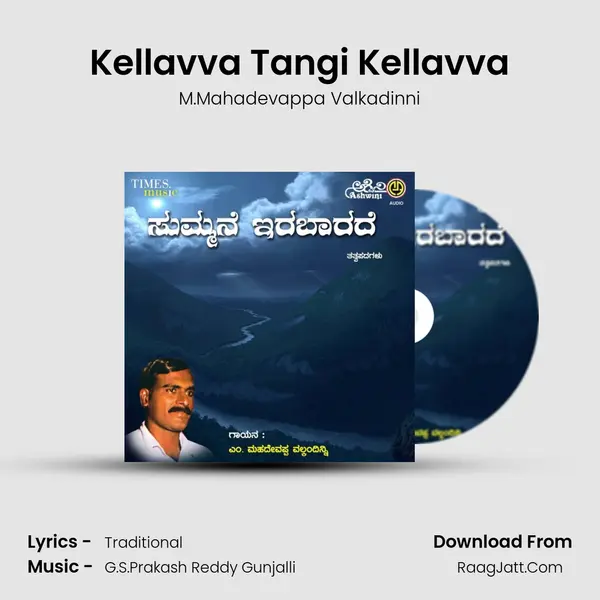 Kellavva Tangi Kellavva mp3 song