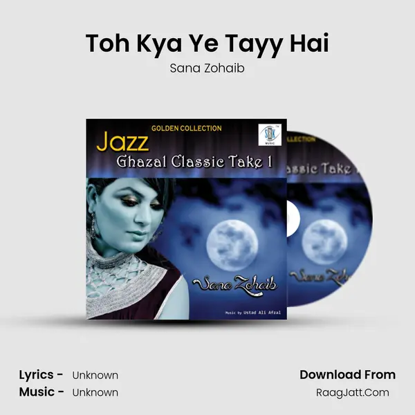 Toh Kya Ye Tayy Hai MP3 Song by Sana Zohaib Cover