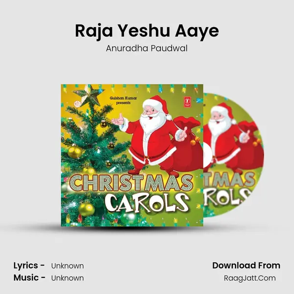 Raja Yeshu Aaye MP3 Song by Anuradha Paudwal Cover