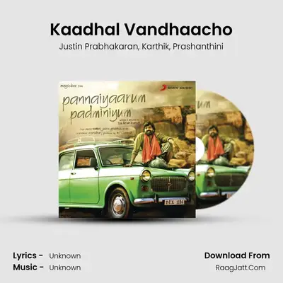 Kaadhal Vandhaacho MP3 Song by Justin Prabhakaran Cover