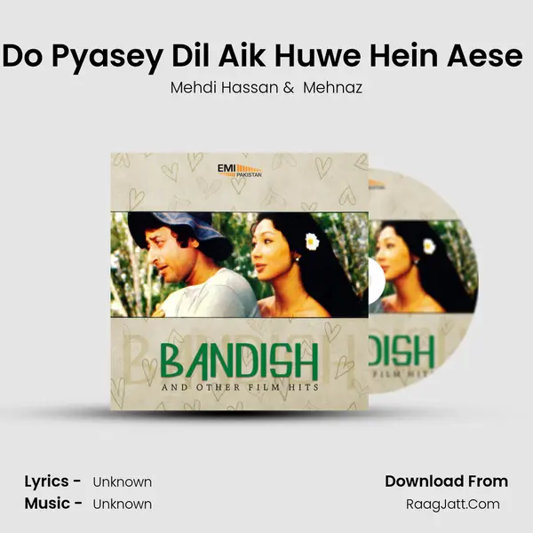 Do Pyasey Dil Aik Huwe Hein Aese (From 