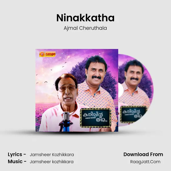 Ninakkatha MP3 Song by Ajmal Cheruthala Cover