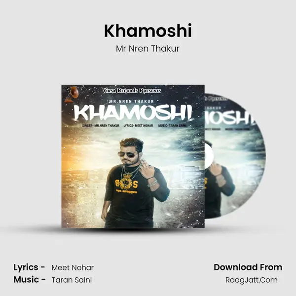Khamoshi - Mr Nren Thakur