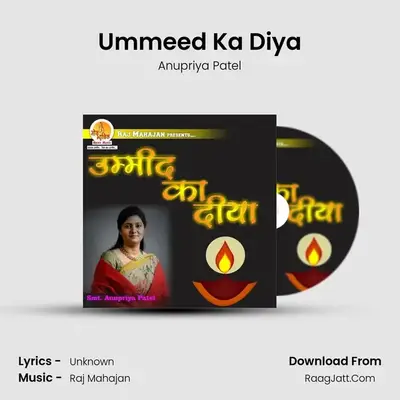 Ummeed Ka Diya - Anupriya Patel