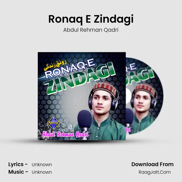 Ronaq E Zindagi - Single - Abdul Rehman Qadri