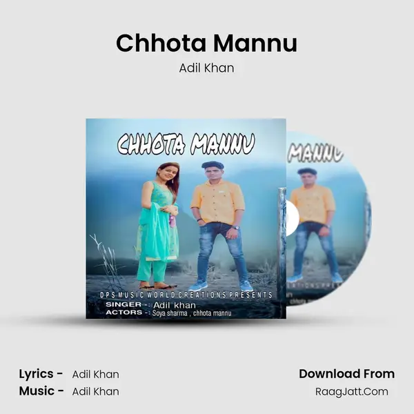 Chhota Mannu MP3 Song by Adil Khan Cover