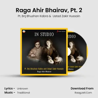 Raga Ahir Bhairav, Pt. 2 mp3 song