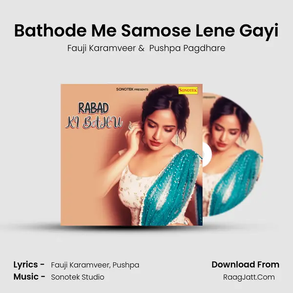 Bathode Me Samose Lene Gayi MP3 Song by Fauji Karamveer Cover