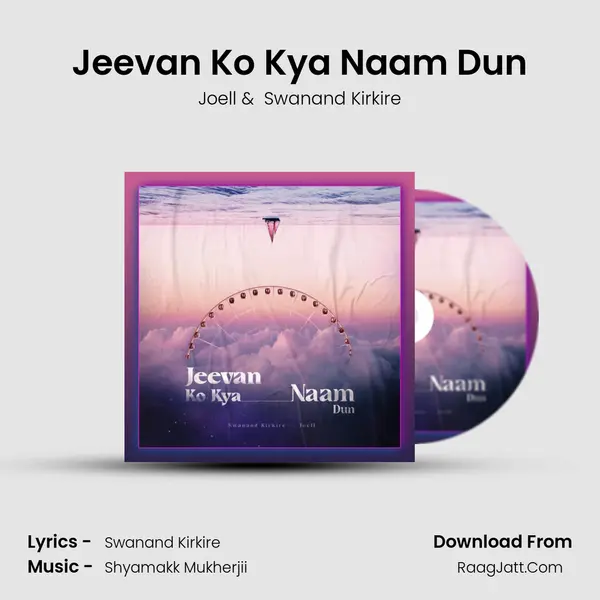 Jeevan Ko Kya Naam Dun MP3 Song by Joell Cover