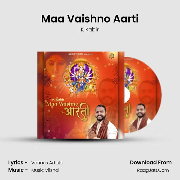 Maa Vaishno Aarti MP3 Song by K Kabir Cover