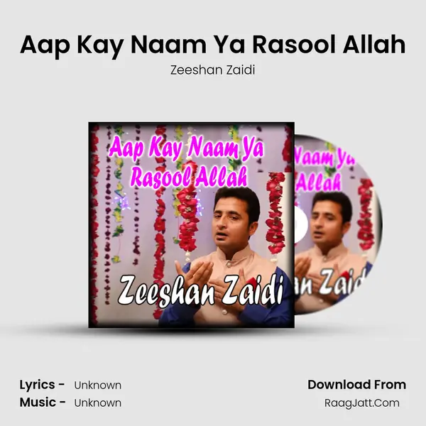 Aap Kay Naam Ya Rasool Allah - Single - 