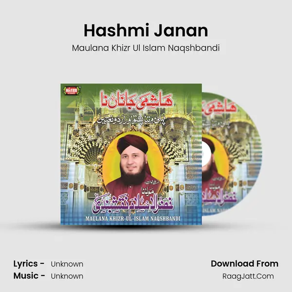 Hashmi Janan MP3 Song by Maulana Khizr Ul Islam Naqshbandi Cover