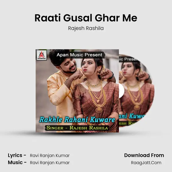Raati Gusal Ghar Me mp3 song