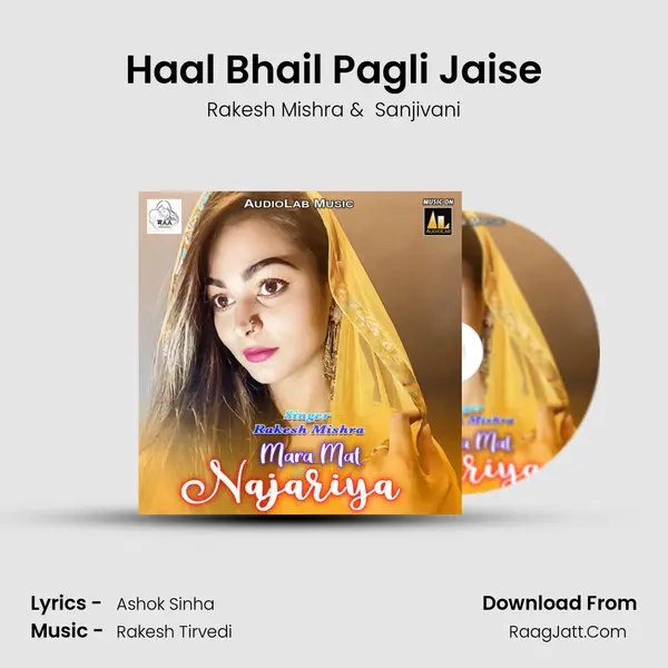 Haal Bhail Pagli Jaise MP3 Song by Rakesh Mishra Cover