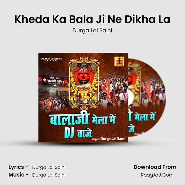 Kheda Ka Bala Ji Ne Dikha La mp3 song