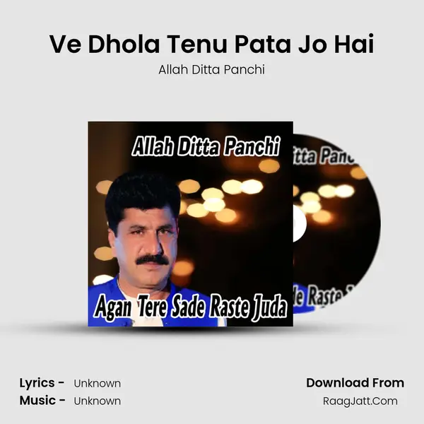 Ve Dhola Tenu Pata Jo Hai mp3 song