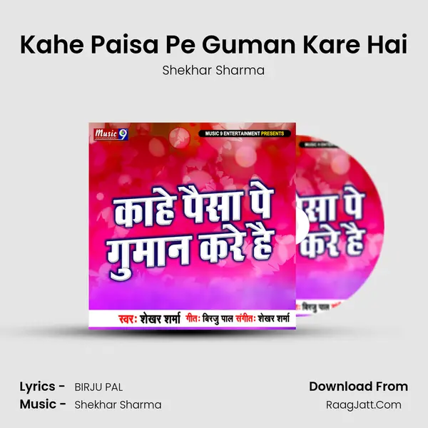 Kahe Paisa Pe Guman Kare Hai mp3 song