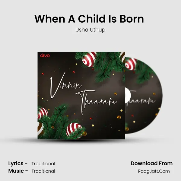 When A Child Is Born (From - Celebrate Christmas With Usha) MP3 Song by Usha Uthup Cover