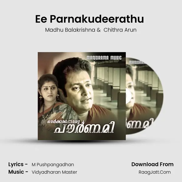 Ee Parnakudeerathu (Orkkan Oru Pournami) mp3 song