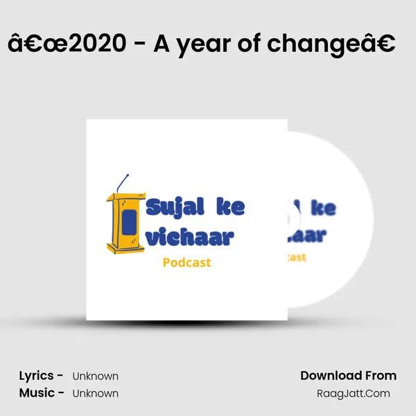 â€œ2020 - A year of changeâ€ MP3 Song by  Cover