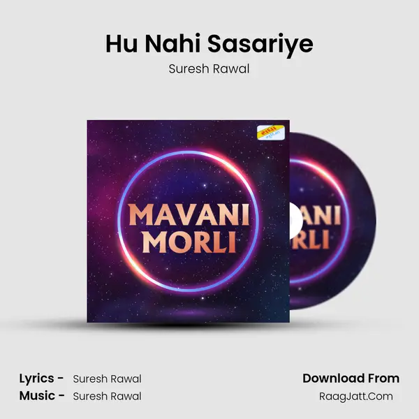 Hu Nahi Sasariye mp3 song