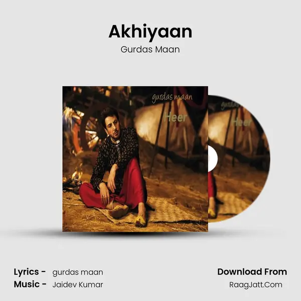 Akhiyaan MP3 Song by Gurdas Maan Cover