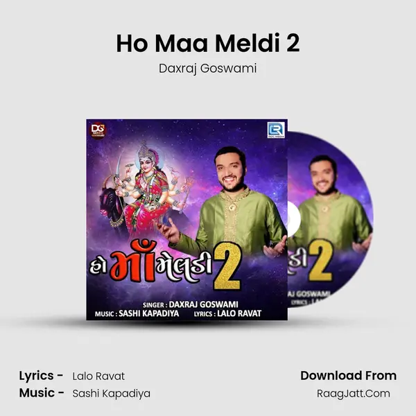 Ho Maa Meldi 2 mp3 song