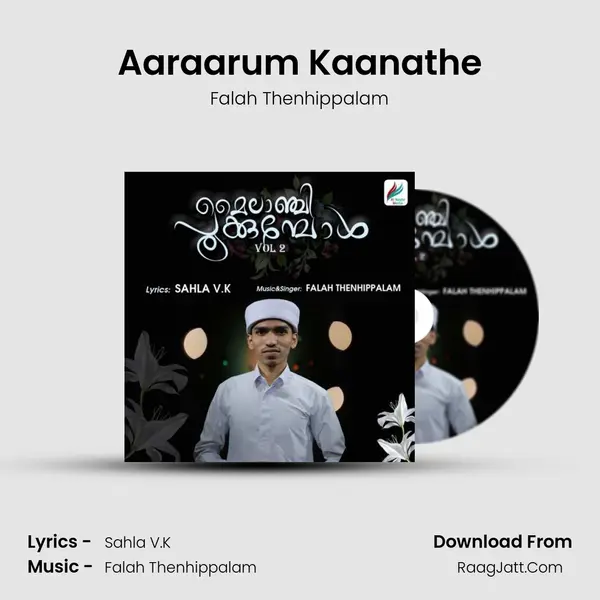 Aaraarum Kaanathe mp3 song