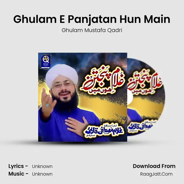 Ghulam E Panjatan Hun Main - Single - 